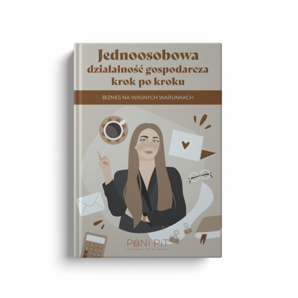 Jednoosobowa działalność gospodarcza krok po kroku